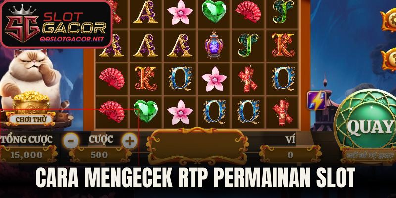 Cara mengecek RTP permainan slot