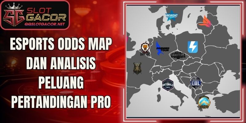 Esports Odds Map Dan Analisis Peluang Pertandingan Pro