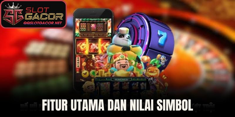 Fitur Utama dan Nilai Simbol