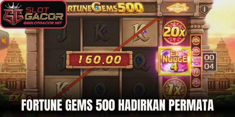 Fortune Gems 500 hadirkan permata