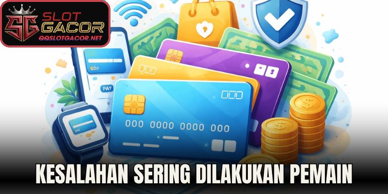 Kesalahan sering dilakukan pemain