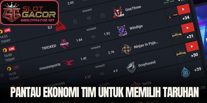 Pantau ekonomi tim untuk memilih taruhan