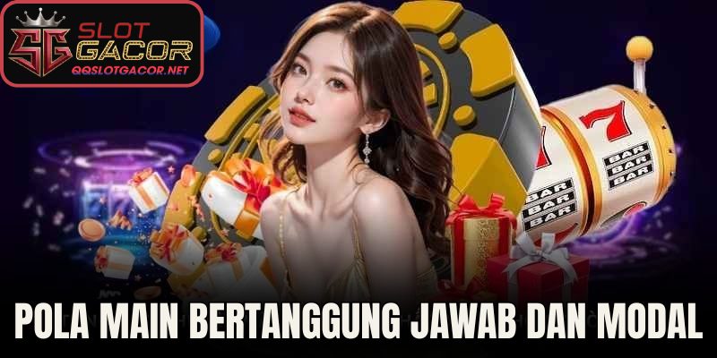 Pola main bertanggung jawab dan modal
